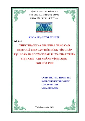 Khoá luận thực trạng và giải pháp nâng cao hiệu quả cho vay tiêu dùng tín chấp tại ngân hàng tmcp đầu tư và phát triển việt nam chi nhánh vĩnh long pgd hòa phú