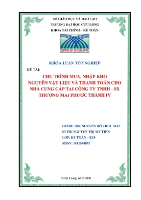 Khoá luận chu trình mua nhập kho nguyên vật liệu và thanh toán cho nhà cung cấp tại công ty tnhh sx thương mại phước thành iv