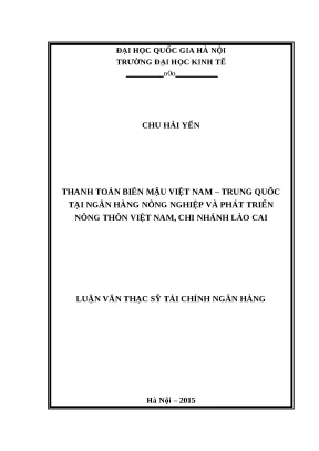Luận văn thanh toán biên mậu việt nam trung quốc tại ngân hàng nông nghiệp và phát triển nông thôn việt nam chi nhánh lào cai