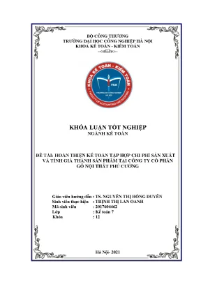 Hoàn thiện kế toán tập hợp chi phí sản xuất và tính giá thành sản phẩm tại công ty cổ phần gỗ nội thất phö cƣờng