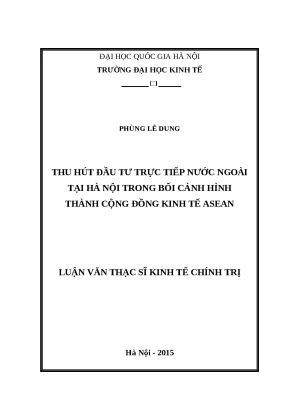 Luận văn thu hút đầu tư trực tiếp nước ngoài tại hà nội trong bối cảnh hình thành cộng đồng kinh tế asean