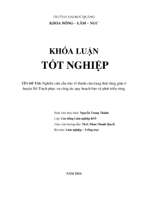 Khóa luận tốt nghiệp nghiên cứu cấu trúc tổ thành của trạng thái rừng giàu ở huyện bố trạch phục vụ công tác quy hoạch bảo vệ phát triển rừng