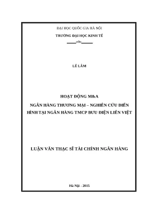 Luận văn hoạt động mvàa ngân hàng thương mại nghiên cứu điển hình tại ngân hàng tmcp bưu điện liên việt
