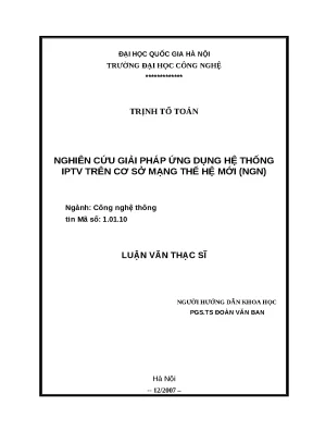 Luận văn nghiên cứu giải pháp ứng dụng hệ thống iptv trên cơ sở mạng thế hệ mới ngn