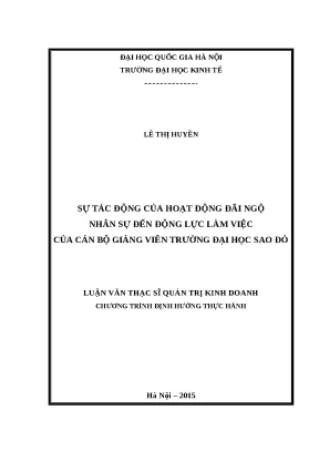Luận văn sự tác động của hoạt động đãi ngộ nhân sự đến động lực làm việc của cán bộ giảng viên trường đại học sao đỏ