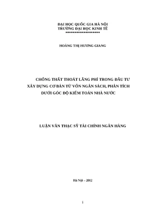 Luận văn chống thất thoát lãng phí trong đầu tư xây dựng cơ bản từ vốn ngân sách phân tích dưới góc độ kiểm toán nhà nước