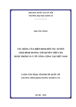 Luận văn tác động của hiệp định đối tác xuyên thái bình dương tới quyền tiếp cận dược phẩm và y tế công cộng tại việt nam