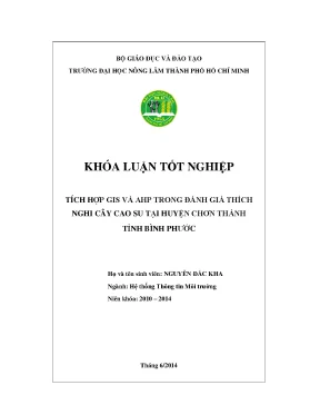 Khóa luận tốt nghiệp hệ thống thông tin môi trường tích hợp gis và ahp trong đánh giá thích nghi cây cao su tại huyện chơn thành tỉnh bình phước