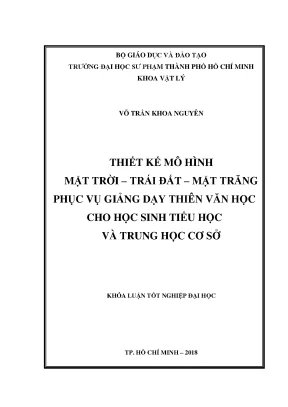 Khóa luận thiết kế mô hình mặt trời trái đất mặt trăng phục vụ giảng dạy thiên văn học cho học sinh tiểu học và trung học cơ sở