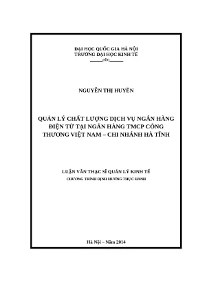 Luận văn quản lý chất lượng dịch vụ ngân hàng điện tử tại ngân hàng tmcp công thương việt nam chi nhánh hà tĩnh
