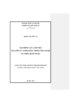 Luận văn tạo động lực làm việc tại công ty tnhh phát triển công nghệ và thiết bị kỹ thuật