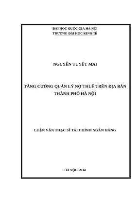 Luận văn tăng cường quản lý nợ thuế trên địa bàn thành phố hà nội
