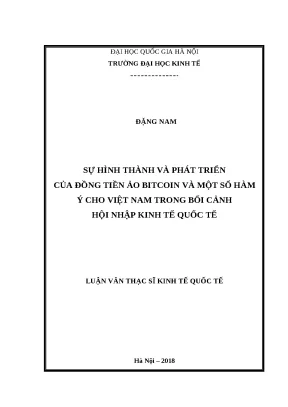 Luận văn sự hình thành và phát triển của đồng tiền ảo bitcoin và một số hàm ý cho việt nam trong bối cảnh hội nhập kinh tế quốc tế
