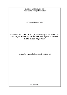 Luận văn nghiên cứu xây dựng quy trình quản lý đầu tư ứng dụng công nghệ thông tin tại ngân hàng phát triển việt nam