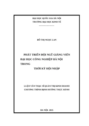 Luận văn phát triển đội ngũ giảng viên đại học công nghiệp hà nội trong thời kỳ hội nhập