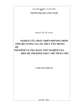Luận văn nghiên cứu phát triển phương pháp tính độ tương tự câu truy vấn trong hệ tìm kiếm và ứng dụng thử nghiệm vào một hệ tìm kiếm thực thể tiếng việt