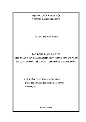 Luận văn tạo động lực làm việc cho nhân viên của ngân hàng thương mại cổ phần ngoại thương việt nam chi nhánh thanh xuân