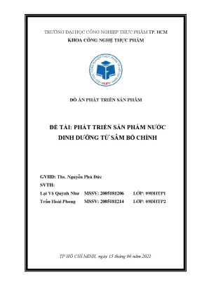 Đồ án phát triển sản phẩm nước dinh dưỡng từ sâm bố chính