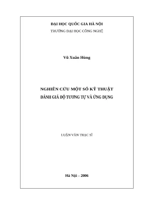 Luận văn nghiên cứu một số kỹ thuật đánh giá độ tương tự và ứng dụng