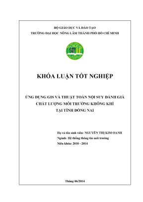 Khóa luận tốt nghiệp hệ thống thông tin môi trường ứng dụng gis và thuật toán nội suy đánh giá chất lượng môi trường không khí tại tỉnh đồng nai