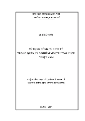 Luận văn sử dụng công cụ kinh tế trong quản lý ô nhiễm môi trường nước ở việt nam