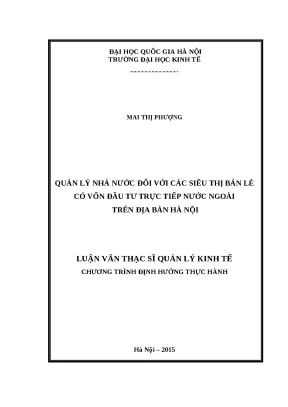 Luận văn quản lý nhà nước đối với các siêu thị bán lẻ có vốn đầu tư trực tiếp nước ngoài trên địa bàn hà nội