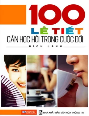 100 lễ tiết cần học trong cuộc sống