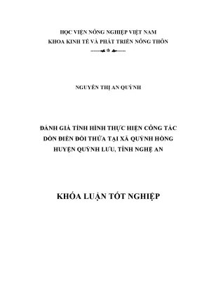 Khóa luận tốt nghiệp đánh giá tình hình thực hiện công tác dồn điền đổi thửa tại xã quỳnh hồng huyện quỳnh lưu tỉnh nghệ an