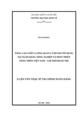 Luận văn nâng cao chất lượng quản lý rủi ro tín dụng tại ngân hàng nông nghiệp và phát triển nông thôn việt nam chi nhánh hà nội