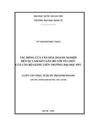 Luận văn tác động của văn hóa doanh nghiệp đến sự cam kết gắn bó với tổ chức của cán bộ giảng viên trường đại học fpt