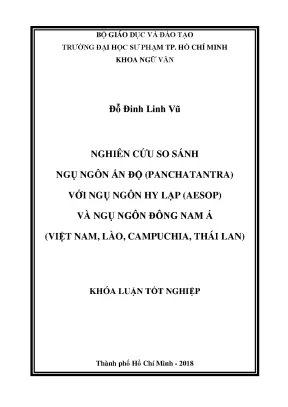 Khóa luận nghiên cứu so sánh ngụ ngôn ấn độ panchatantra với ngụ ngôn hy lạp aesop và ngụ ngôn đông nam á việt nam lào campuchia thái lan