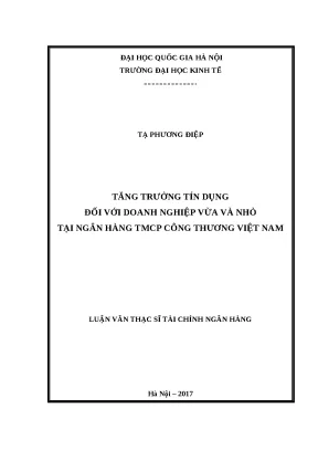 Luận văn tăng trưởng tín dụng đối với doanh nghiệp vừa và nhỏ tại ngân hàng tmcp công thương việt nam