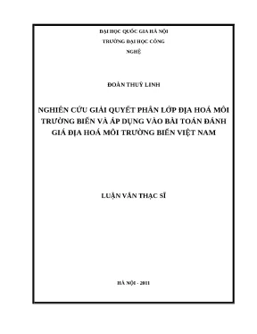 Luận văn nghiên cứu giải quyết phân lớp địa hóa môi trường biển và áp dụng vào bài toán đánh giá địa hóa môi trường biển việt nam