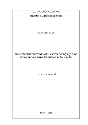 Luận văn nghiên cứu thiết kế mẫu anten có độ lợi cao dùng trong truyền thông điểm điểm