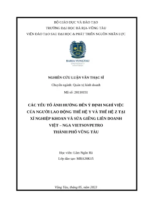 Luận văn thạc sĩ các yếu tố ảnh hưởng đến ý định nghỉ việc của người lao động thế hệ y và thế hệ z tại xí nghiệp khoan và sửa giếng liên doanh việt nga vietsovpetro thành phố vũng tàu