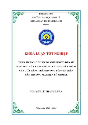 Phân tích các nhân tố ảnh hưởng đến sự hài lòng của khách hàng khi mua sản phẩm của cửa hàng trầm hương búp sen trên sàn thương mại điện tử shopee