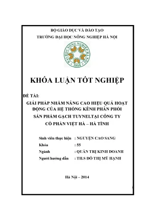 Khóa luận tốt nghiệ giải pháp nhằm nâng cao hiệu quả hoạt động của hệ thống kênh phân phối sản phẩm gạch tuynel tại công ty cổ phần việt hà hà tĩnh