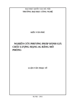 Luận văn nghiên cứu phương pháp đánh giá chất lượng mạng 4g bằng mô phỏng