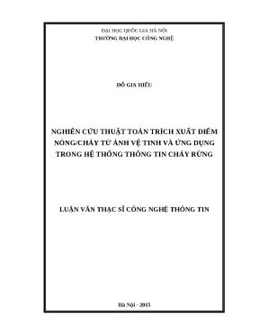 Luận văn nghiên cứu thuật toán trích xuất điểm nóng cháy từ ảnh vệ tinh và ứng dụng trong hệ thống thông tin cháy rừng
