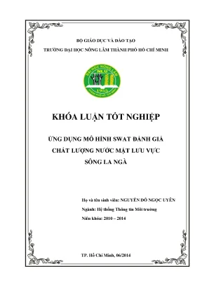 Khóa luận tốt nghiệp hệ thống thông tin môi trường ứng dụng mô hình swat đánh giá chất lượng nước mặt lưu vực sông la ngà