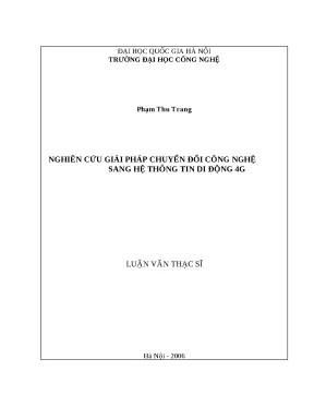 Luận văn nghiên cứu giải pháp chuyển đổi công nghệ sang hệ thông tin di động 4g