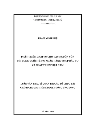 Luận văn phát triển dịch vụ cho vay nguồn vốn tín dụng quốc tế tại ngân hàng tmcp đầu tư và phát triển việt nam