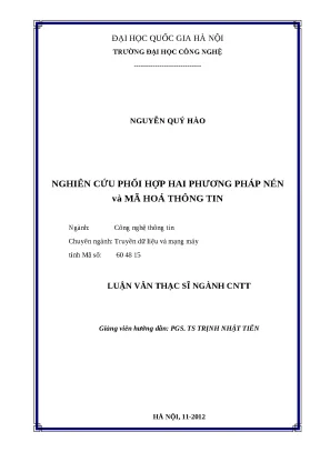 Luận văn nghiên cứu phối hợp hai phương pháp nén và mã hóa thông tin