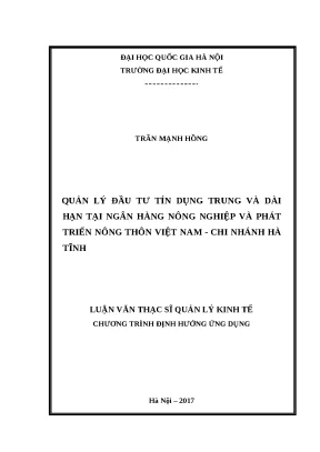 Luận văn quản lý đầu tư tín dụng trung và dài hạn tại ngân hàng nông nghiệp và phát triển nông thôn việt nam chi nhánh hà tĩnh