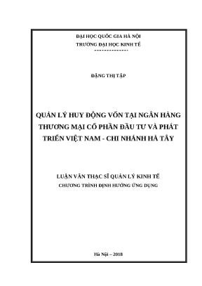 Luận văn quản lý huy động vốn tại ngân hàng thương mại cổ phần đầu tư và phát triển việt nam chi nhánh hà tây hà nội