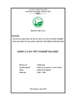 Khóa luận tốt nghiệp đánh giá hiệu quả sử dụng đất sản xuất nông nghiệp trên địa bàn xã đại đồng huyện yên bình tỉnh yên bái