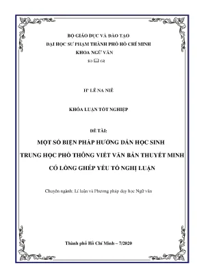 Khóa luận một số biện pháp hướng dẫn học sinh trung học phổ thông viết văn bản thuyết minh có lồng ghép yếu tố nghị luận