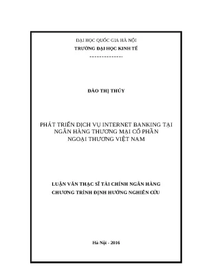 Luận văn phát triển dịch vụ internet banking tại ngân hàng thương mại cổ phần ngoại thương việt nam