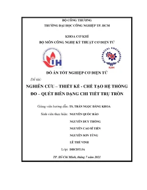 Nghiên cứu thiết kế chế tạo hệ thống đo quét biên dạng chi tiết trụ tròn