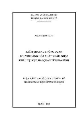 Luận văn kiểm tra sau thông quan đối với hàng hóa xuất khẩu nhập khẩu tại cục hải quan tỉnh hà tĩnh